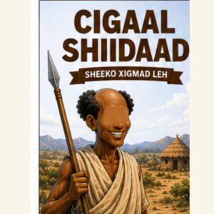 Cover of Cigaal Shiidaad - Sheeko Xigmad Leh